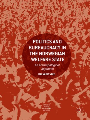 cover image of Politics and Bureaucracy in the Norwegian Welfare State